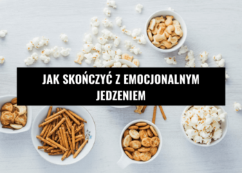 Jak Magda skutecznie zakończyła emocjonalne jedzenie dzięki udziałowi w Kursie Skutecznego Odchudzania?